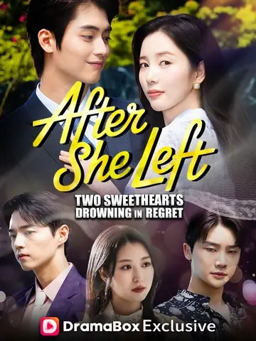 After She Left: Two Sweethearts Drowning in Regret - Counterattack Short Drama | Melolo