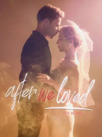 After We Loved - Billionaire Short Drama | Melolo