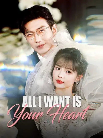 All I Want Is Your Heart - Billionaire Short Drama | Melolo