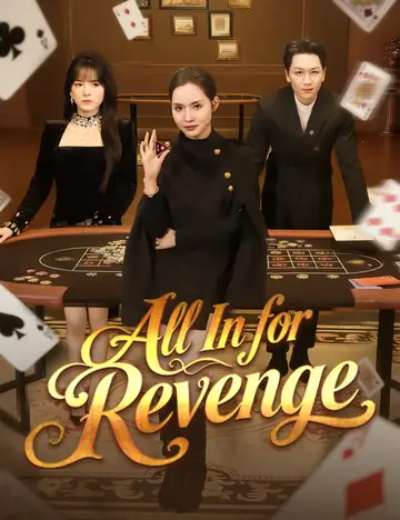All In for Revenge - Counterattack Short Drama | Melolo
