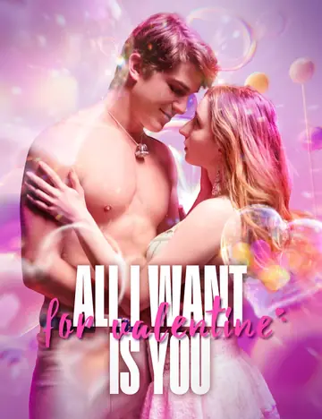 All l want for Valentine's is You - Romance Short Drama | Melolo