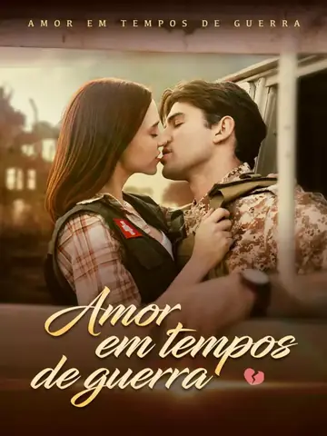 Amor em tempos de guerra - Billionaire Short Drama | Melolo
