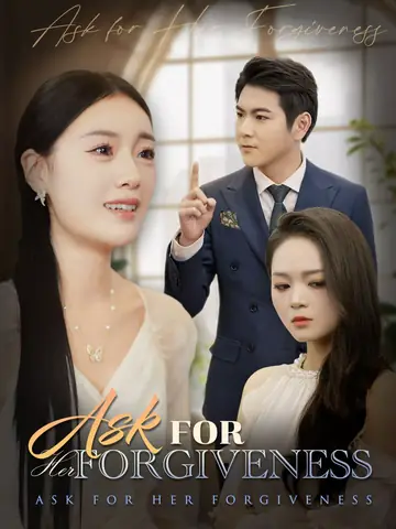 Ask for Her Forgiveness - Counterattack Short Drama | Melolo