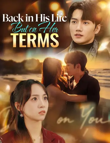 Back in His Life, But on Her Terms - Counterattack Short Drama | Melolo