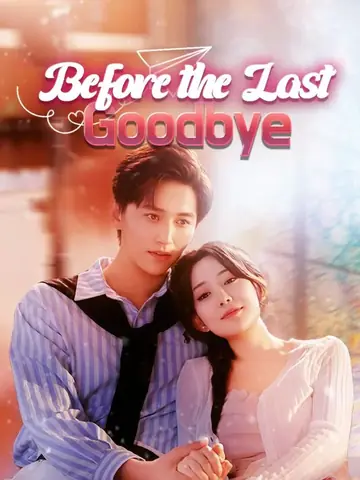 Before the Last Goodbye - Rebirth Short Drama | Melolo