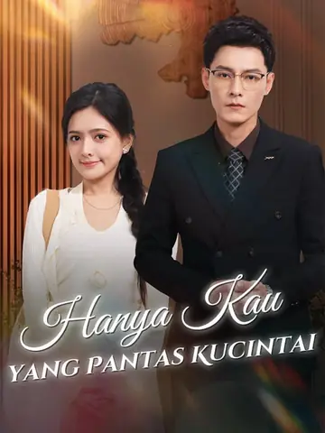 Hanya Kau yang Pantas Kucintai