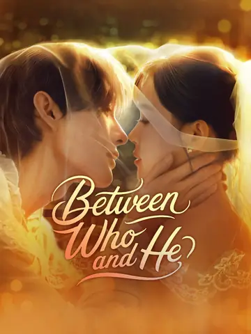 Between Who and He - Billionaire Short Drama | Melolo
