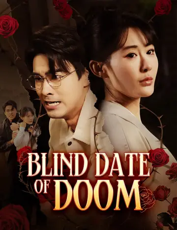 Blind Date of Doom  - Counterattack Short Drama | Melolo