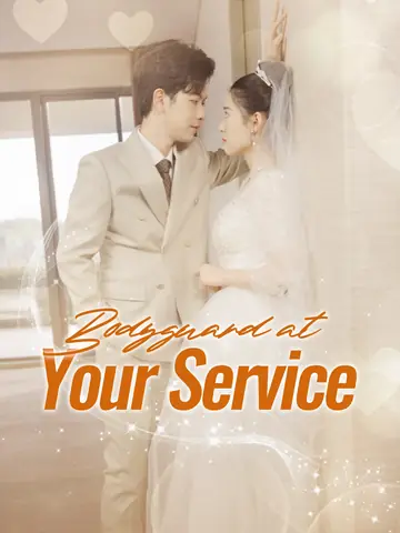 Bodyguard at Your Service - CEO Short Drama | Melolo