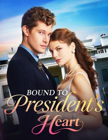 Bound to President's Heart - Counterattack Short Drama | Melolo