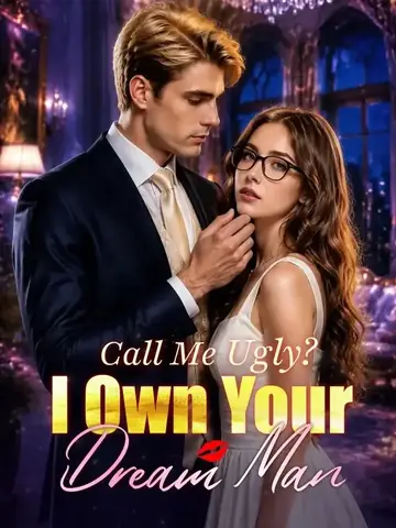 Call Me Ugly? I Own Your Dream Man - Revenge Short Drama | Melolo