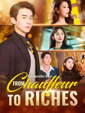 Cinderella Boy: From Chauffeur To Riches - Billionaire Short Drama | Melolo