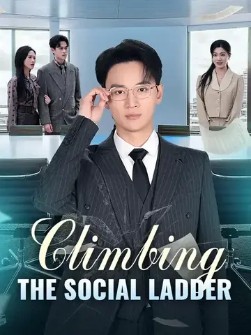 Climbing The Social Ladder - Revenge Short Drama | Melolo