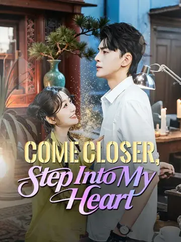 Come Closer, Step Into My Heart - Counterattack Short Drama | Melolo