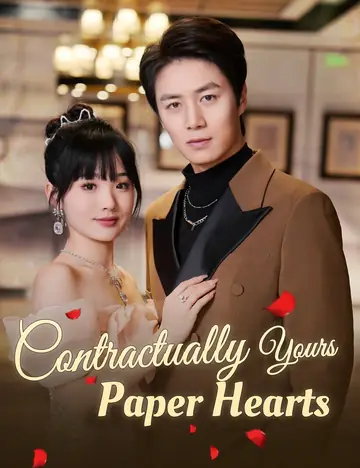 Contractually Yours  Paper Hearts - Billionaire Short Drama | Melolo