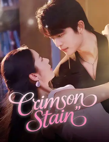 Crimson Stain - Romance Short Drama | Melolo