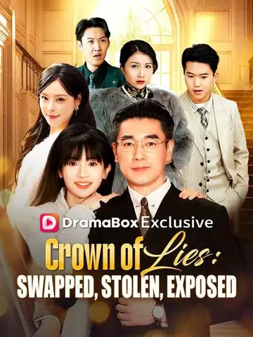 Crown of Lies: Swapped, Stolen, Exposed - Counterattack Short Drama | Melolo