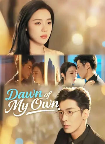 Dawn of My Own - Counterattack Short Drama | Melolo