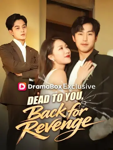 Dead to You, Back for Revenge - Counterattack Short Drama | Melolo