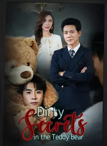 Dirty Secrets in the Teddy Bear - Counterattack Short Drama | Melolo