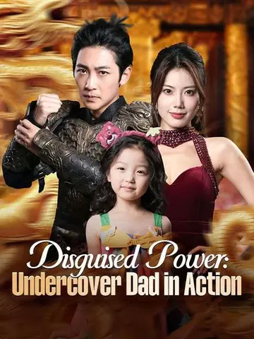 Disguised Power: Undercover Dad in Action - Revenge Short Drama | Melolo