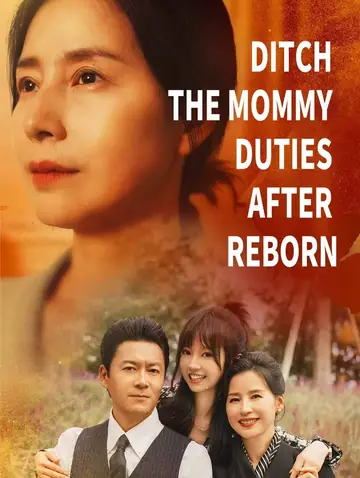 Ditch the Mommy Duties After Reborn - Counterattack Short Drama | Melolo
