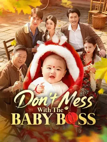 Don't Mess With The Baby Boss - Fantasy Short Drama | Melolo