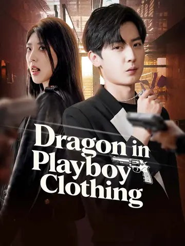 Dragon in Playboy's Clothing - Counterattack Short Drama | Melolo
