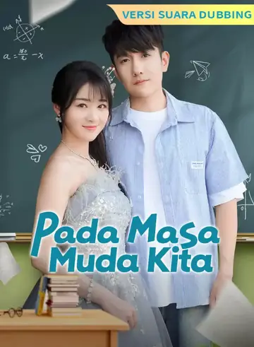 [Versi suara dubbing] Pada Masa Muda Kita