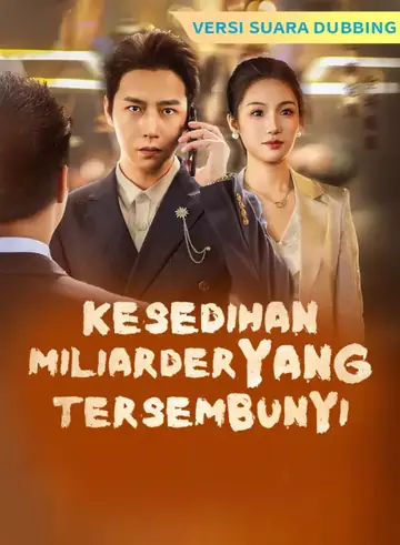 [Versi suara dubbing] Kesedihan miliarder yang Tersembunyi
