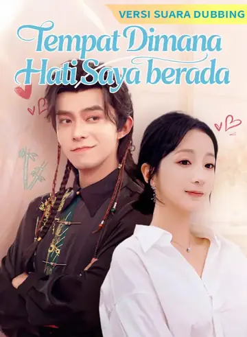 [Versi suara dubbing] Tempat Dimana Hati Saya berada