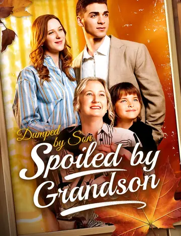 Dumped by Son, Spoiled by Grandson - Billionaire Short Drama | Melolo