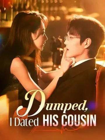 Dumped, I Dated His Cousin - Billionaire Short Drama | Melolo