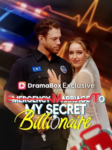 Emergency Marriage To My Secret Billionaire - Billionaire Short Drama | Melolo