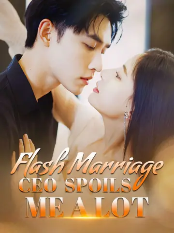 [ENG DUB] Flash Marriage CEO Spoils Me a Lot - CEO Short Drama | Melolo