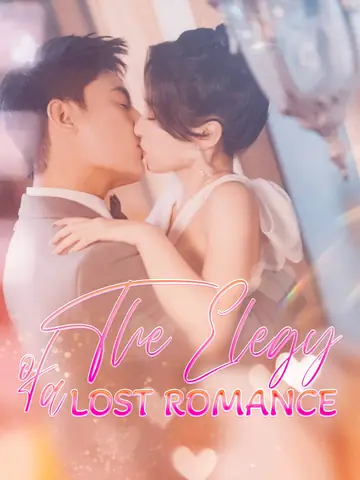 [ENG DUB] The Elegy Of A Lost Romance - Billionaire Short Drama | Melolo