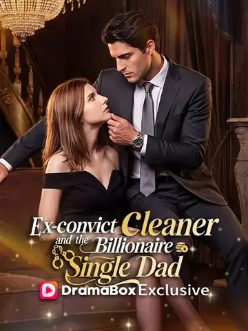Ex-Convict Cleaner and the Billionaire Single Dad - Romance Short Drama | Melolo