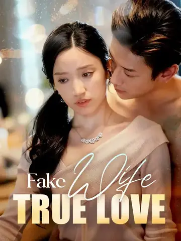 Fake Wife, True Love - Rebirth Short Drama | Melolo
