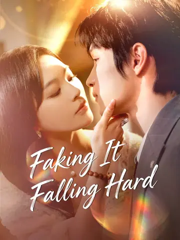 Faking It, Falling Hard - Revenge Short Drama | Melolo