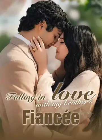 Falling in Love with My Brother's Fiancée - Revenge Short Drama | Melolo