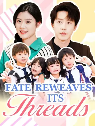 Fate Reweaves Its Threads - Romance Short Drama | Melolo
