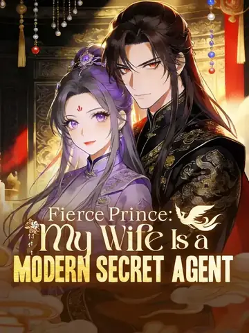 Fierce Prince: My Wife Is a Modern Secret Agent - Fantasy Short Drama | Melolo