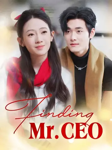 Finding Mr. CEO - CEO Short Drama | Melolo