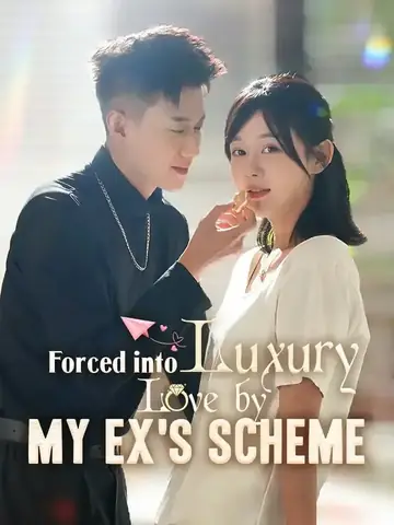 Forced into Luxury Love by My Ex's Scheme - Romance Short Drama | Melolo