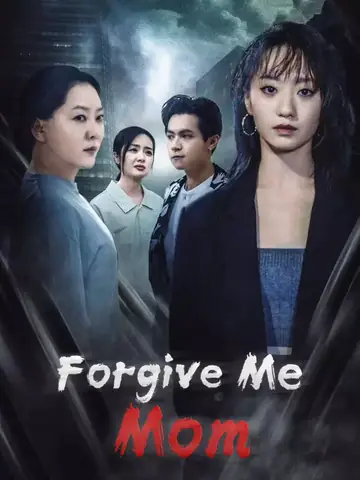 Forgive Me, Mom - Romance Short Drama | Melolo