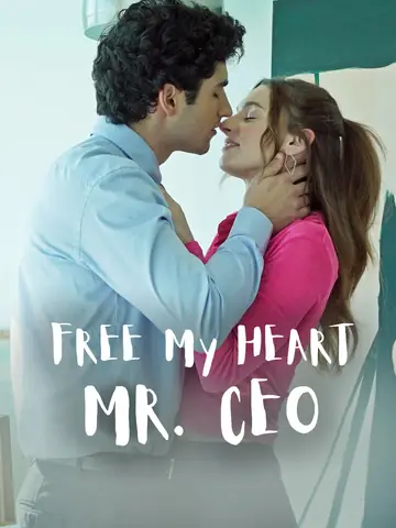 Free My Heart, Mr. CEO - Billionaire Short Drama | Melolo