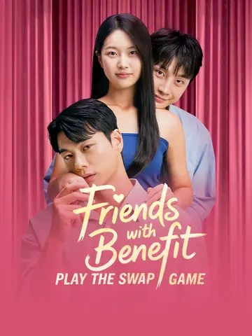 Friends with Benefits Play the Swap Game - Romance Short Drama | Melolo