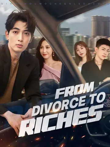 From Divorce to Riches - Counterattack Short Drama | Melolo