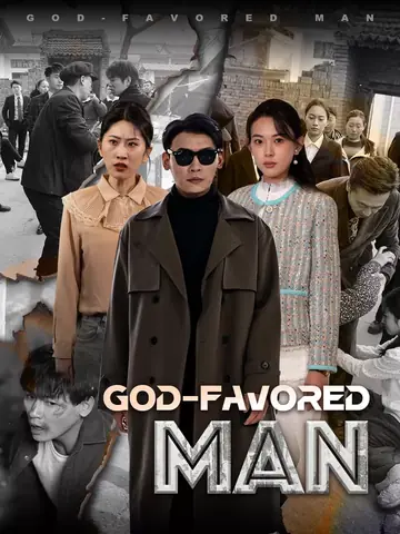 God-favored Man - Urban Short Drama | Melolo