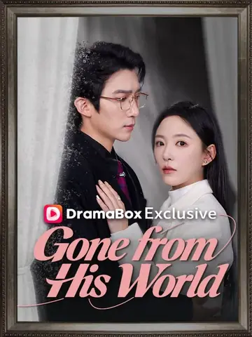 Gone from His World - Billionaire Short Drama | Melolo